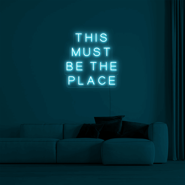 'THIS MUST BE THE PLACE' LED Neon Sign